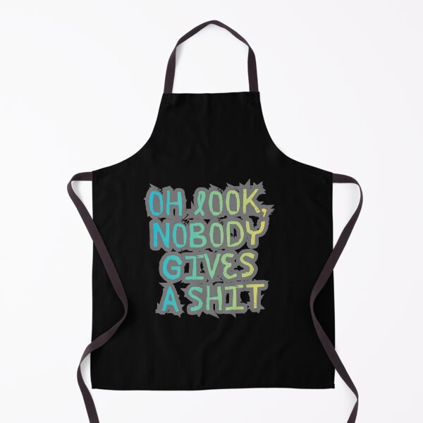 Item preview, Oh look, nobody gives a shit designed and sold by LaughandLaugh.