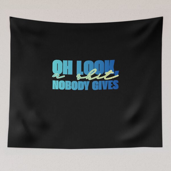 Item preview, Oh look, nobody gives a shit designed and sold by LaughandLaugh.