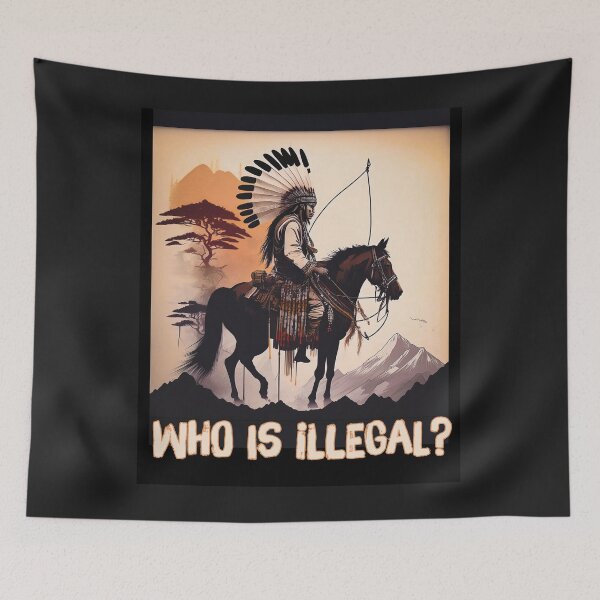 Item preview, Who Is Illegal Indigenous Inspired Activist Art designed and sold by thelivingrp.