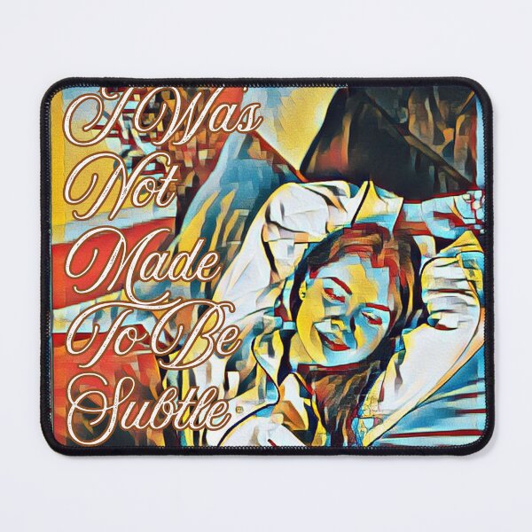 Item preview, I WAS NOT MADE TO BE SUBTLE FUNNY designed and sold by creativerooney.