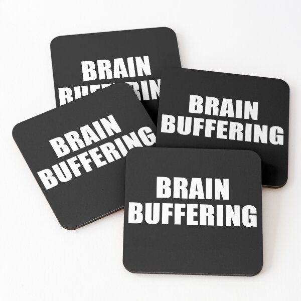 Item preview, Brain buffering, a smart saying designed and sold by deluxus.