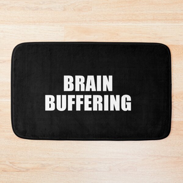 Item preview, Brain buffering, a smart saying designed and sold by deluxus.