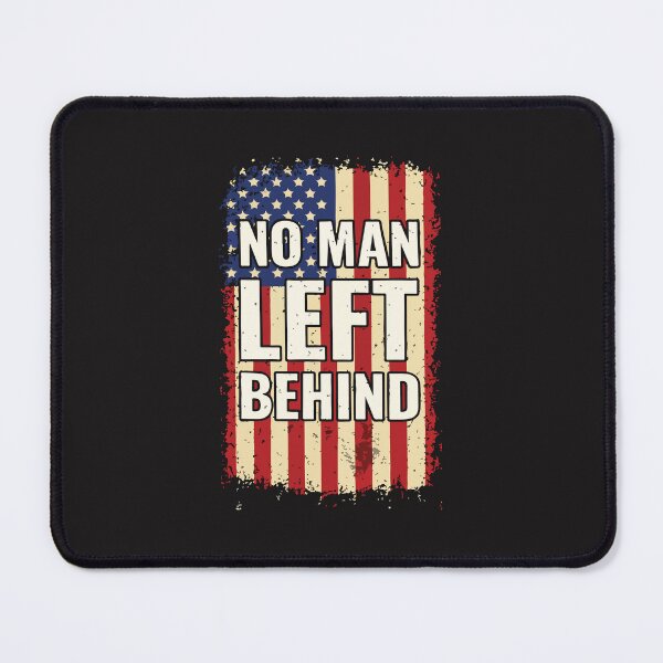 Item preview, No Man Left Behind Patriotic Military Veteran American Pride Design designed and sold by kiralynstration.