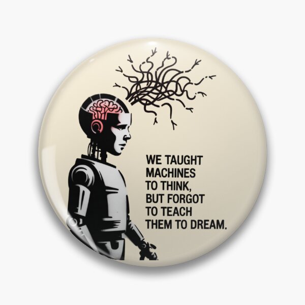 Item preview, Banksy AI - We taught machines to think, but forgot to teach them to dream designed and sold by 123ks.