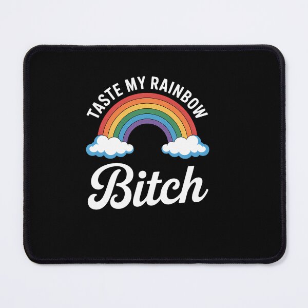Item preview, Taste My Rainbow, Bitch Gay Pride designed and sold by EllenJast.