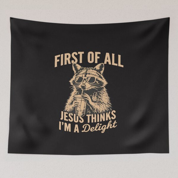 Item preview, First of All Jesus Thinks I’m a Delight Funny Raccoon Christian Humor Design designed and sold by kiralynstration.