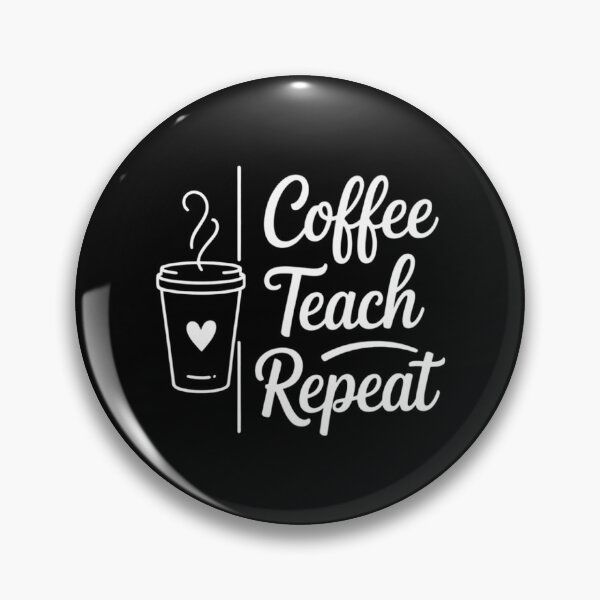 Item preview, Coffee Teach Repeat Teacher designed and sold by IdunayaStore.