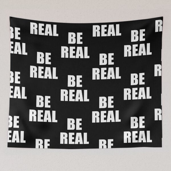 Item preview, Be real, ultra trendy sayings designed and sold by deluxus.