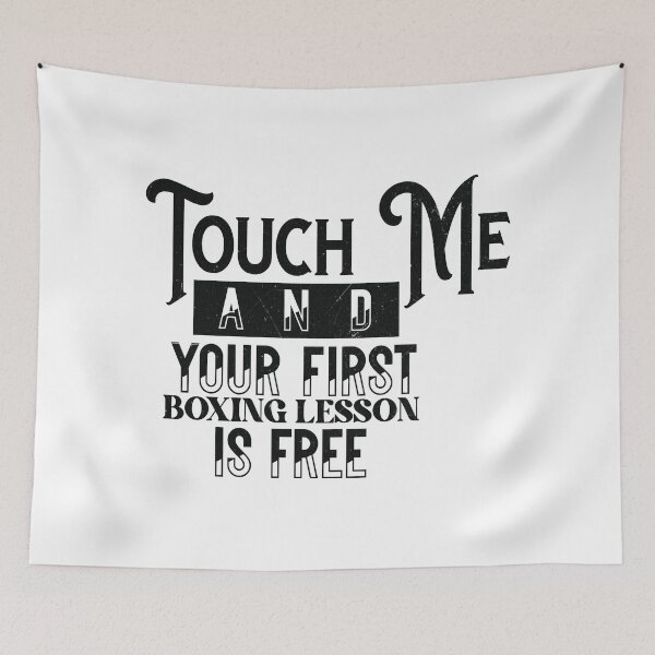 Item preview, Touch Me First Boxing Lesson Free - Funny Vintage Boxing Quote designed and sold by FightModeStudio.