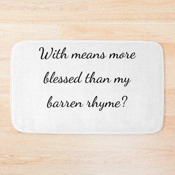 Item preview, "With means more blessed than my barren rhyme?" - handwriting black designed and sold by ariksworld.