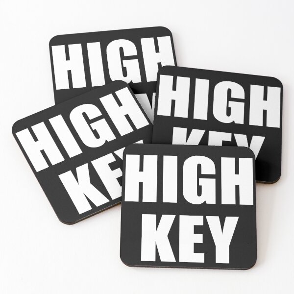 Item preview, Highkey, cool saying designed and sold by deluxus.