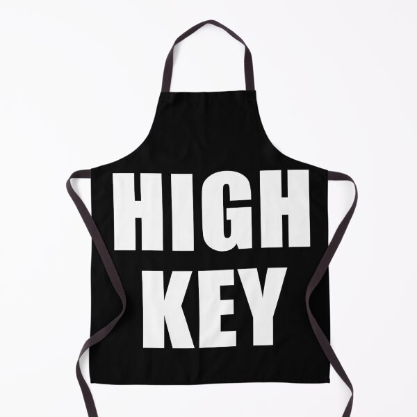Item preview, Highkey, cool saying designed and sold by deluxus.