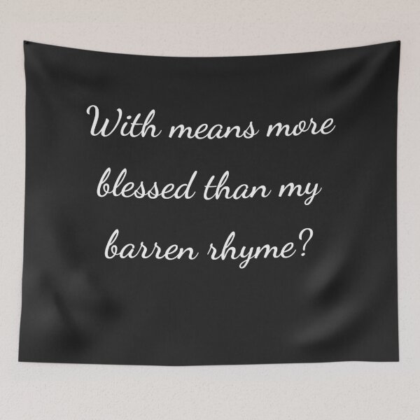 Item preview, "With means more blessed than my barren rhyme?" - handwriting white designed and sold by ariksworld.