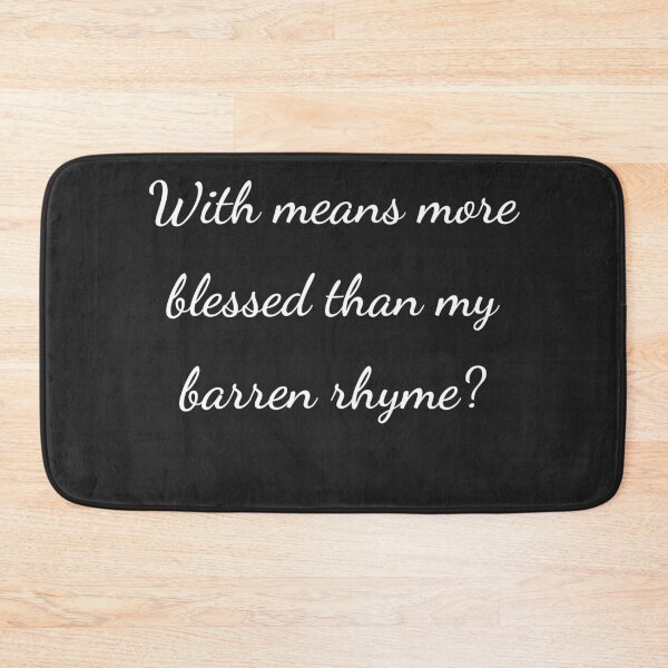 Item preview, "With means more blessed than my barren rhyme?" - handwriting white designed and sold by ariksworld.