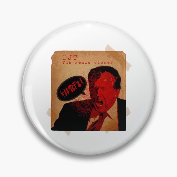 Item preview, DJT, The Peace Closer designed and sold by Alex Preiss.