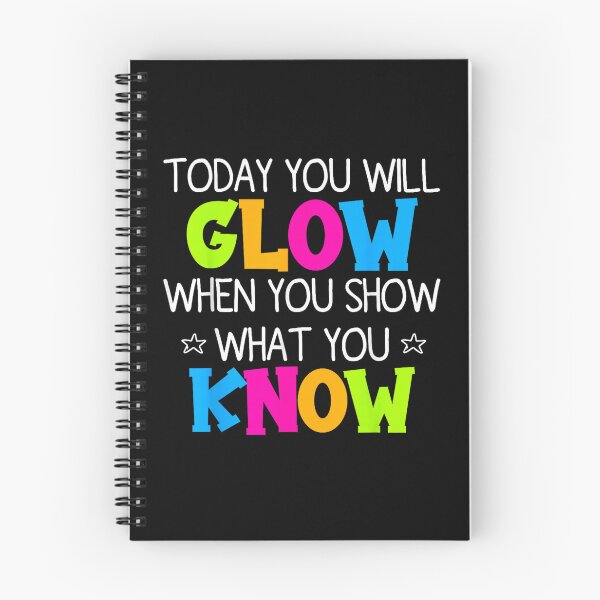 Item preview, today you will glow when you show what you know test day  designed and sold by CAnastazyshop.