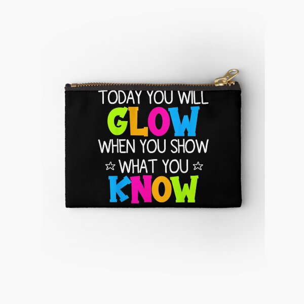 Item preview, today you will glow when you show what you know test day  designed and sold by CAnastazyshop.