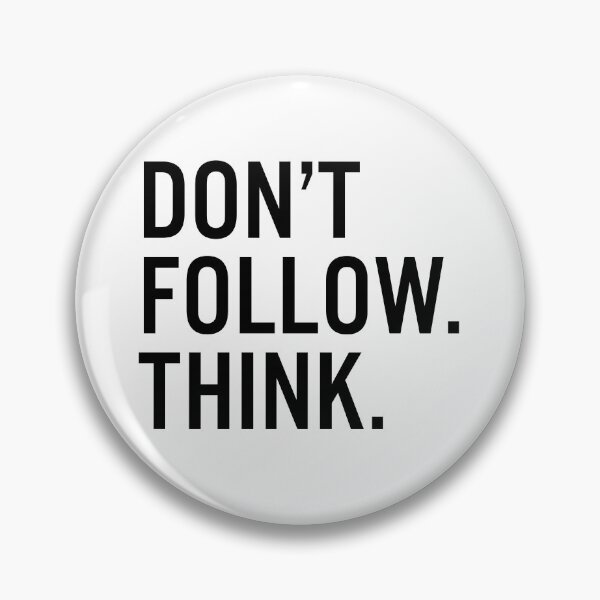 Item preview, Don’t Follow. Think. designed and sold by JacquieMira.