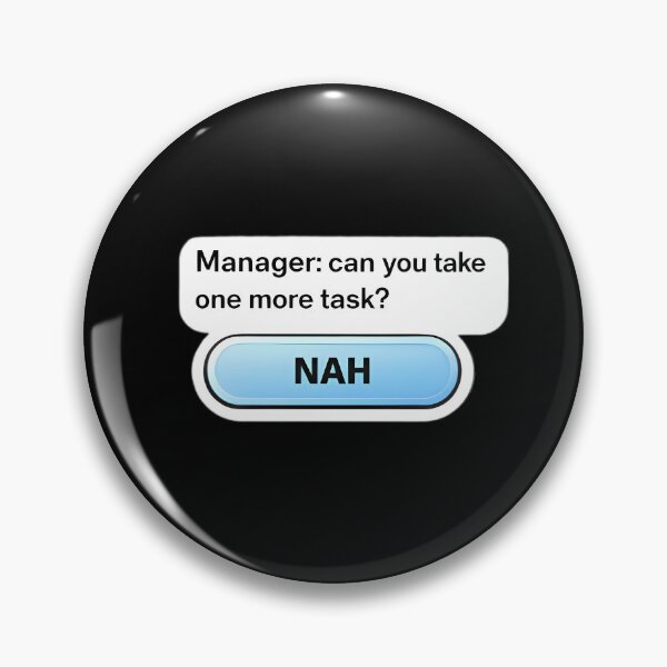 Artikelvorschau, Manager, können Sie noch eine Aufgabe übernehmen? Meme-Sticker – Lustiger Arbeits-Klischee entworfen und verkauft von TheCreatorKit.