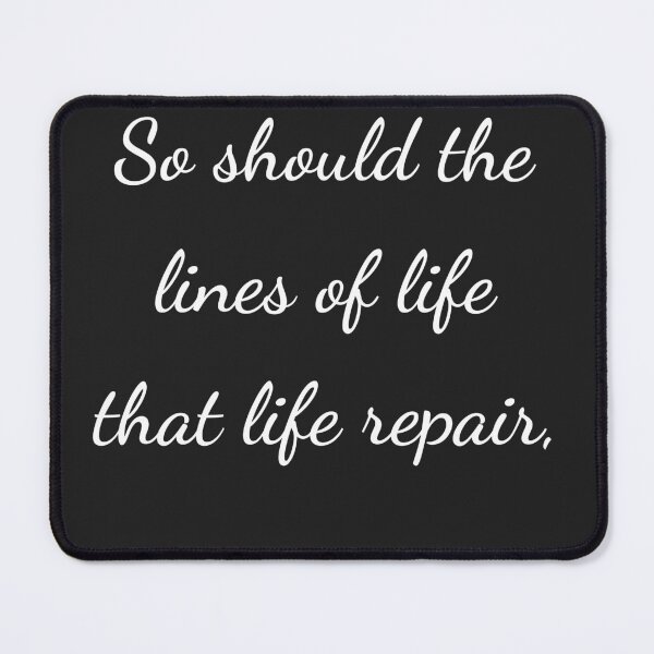 Item preview, "So should the lines of life that life repair," - handwriting white designed and sold by ariksworld.