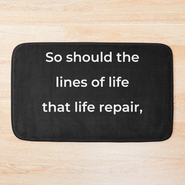 Item preview, "So should the lines of life that life repair," - print white designed and sold by ariksworld.