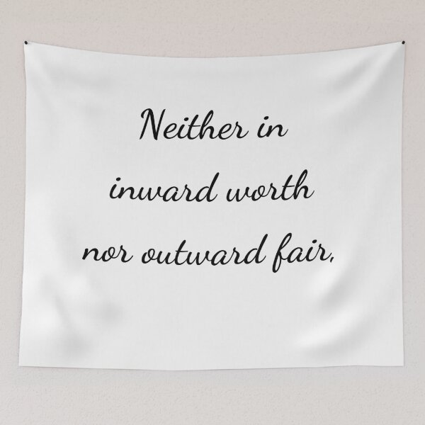 Item preview, "Neither in inward worth nor outward fair," - handwriting black designed and sold by ariksworld.