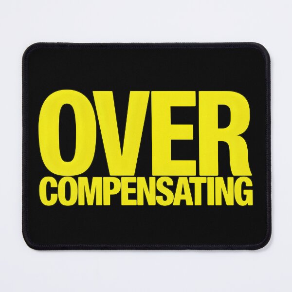 Item preview, Overcompensating designed and sold by SlayPOPShop.