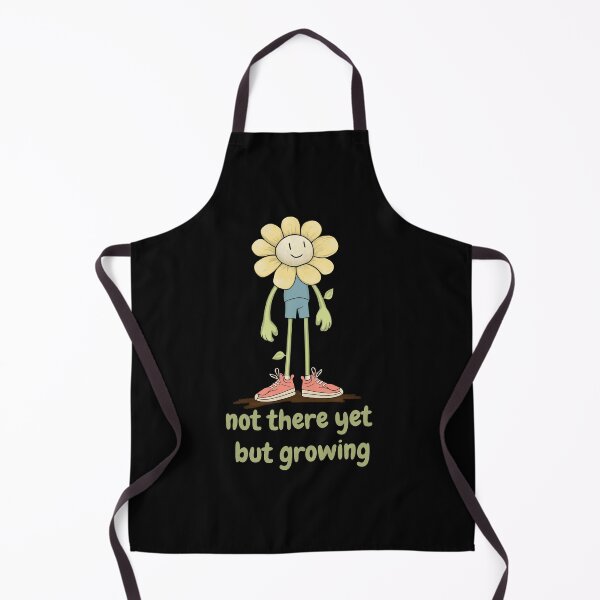 Item preview, Cute Flower Not There Yet But Growing Plant Lover Gift designed and sold by FMproject.