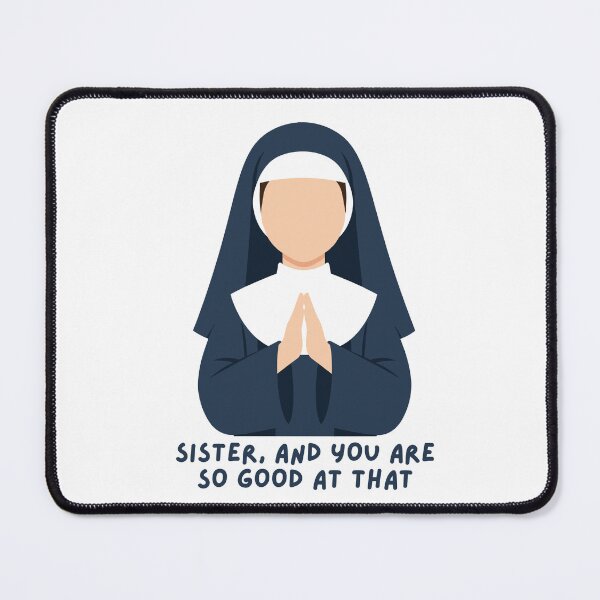 Item preview, Sister, and you are so good at that designed and sold by f4tweas3l.