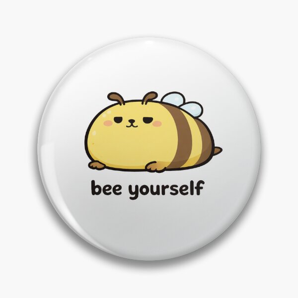 Item preview, Bee Yourself Cute Bee Pun Funny designed and sold by MonkiFlipp.
