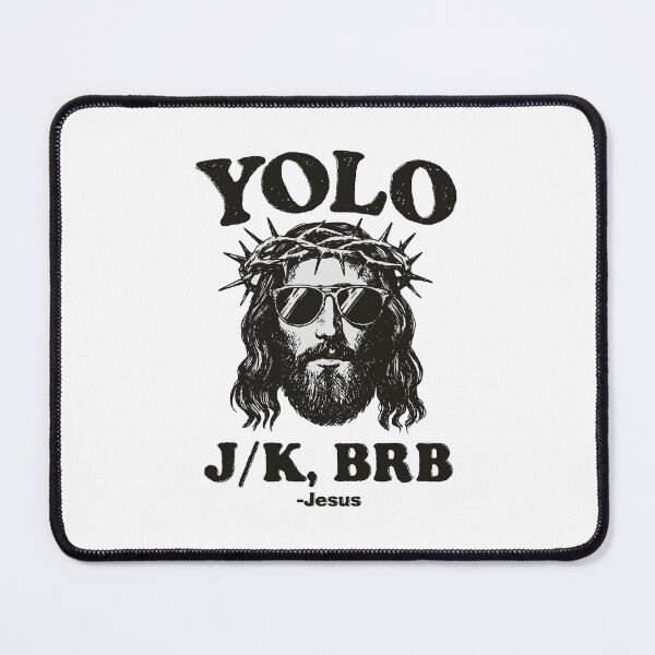 Item preview, YOLO JK BRB Jesus designed and sold by JaquelinDach.