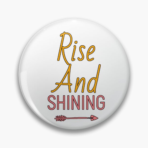 Item preview, Rise and Shine Motivational Phrase Positive Mornings Humor Sleep Design designed and sold by AstronautMerch.