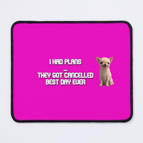 Item preview, I Had Plans They Got Cancelled Best Day Ever Funny Introvert Meme Designs designed and sold by IntrolyxenShop.