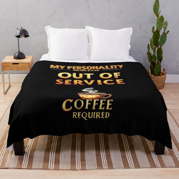 Item preview, My personality before 9 a.m. Out of service — Coffee Required designed and sold by Pirate-Coast.