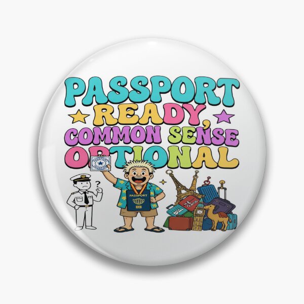 Item preview, Passport Ready, Common Sense Optional – Funny Travel Humor Cartoon Design designed and sold by Sushikidsntod.
