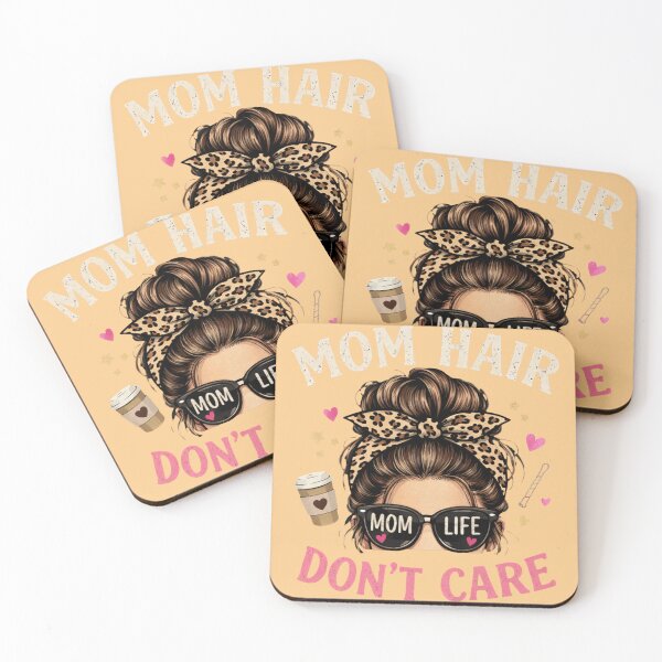 Item preview, Mom Hair dont care close up edition designed and sold by Teacuppupdesign.