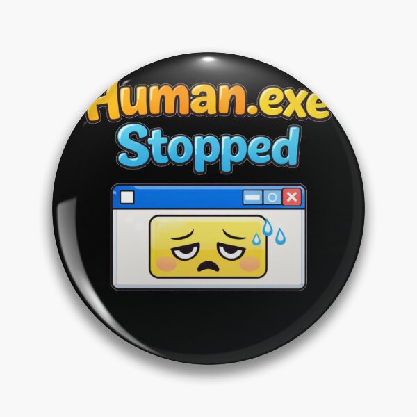 Artikelvorschau, Human.exe gestoppt – Lustiges Burnout- und Stimmungs-Meme-Design entworfen und verkauft von NarpLTD.