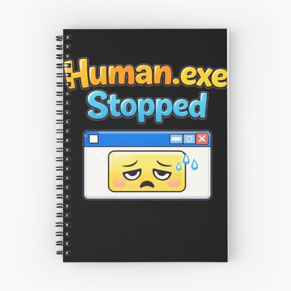 Item preview, Human.exe Stopped – Funny Burnout & Mood Meme Design designed and sold by NarpLTD.