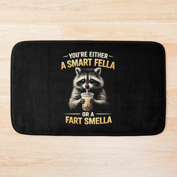 Item preview, You're Either A Smart Fella Or A Fart Smella designed and sold by JODYSMORGAN.