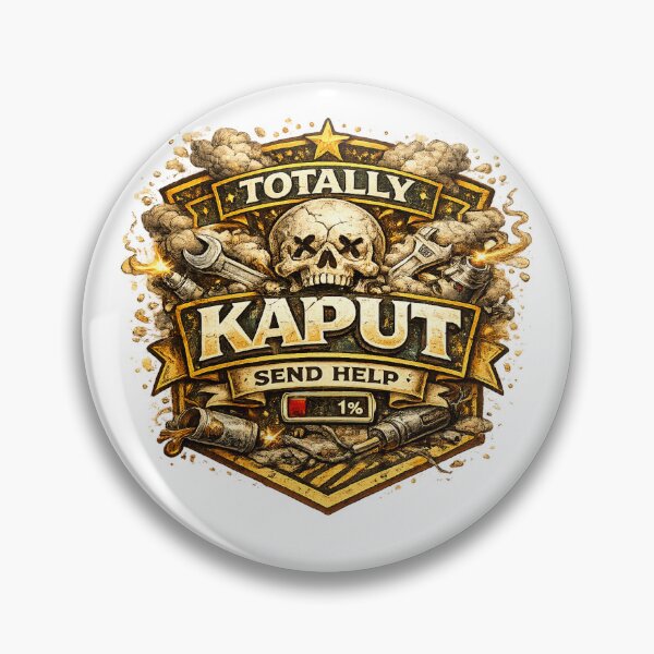 Item preview, Totally Kaput designed and sold by Throwing-Corn.