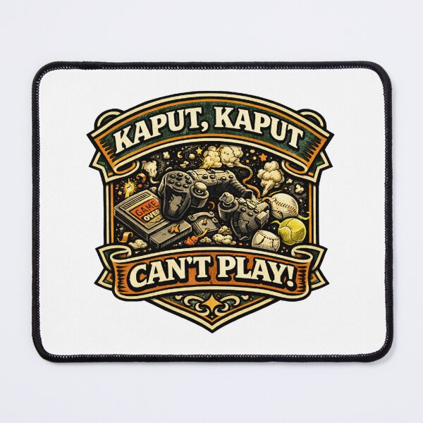 Item preview, Kaput, kaput - can’t play! designed and sold by Throwing-Corn.