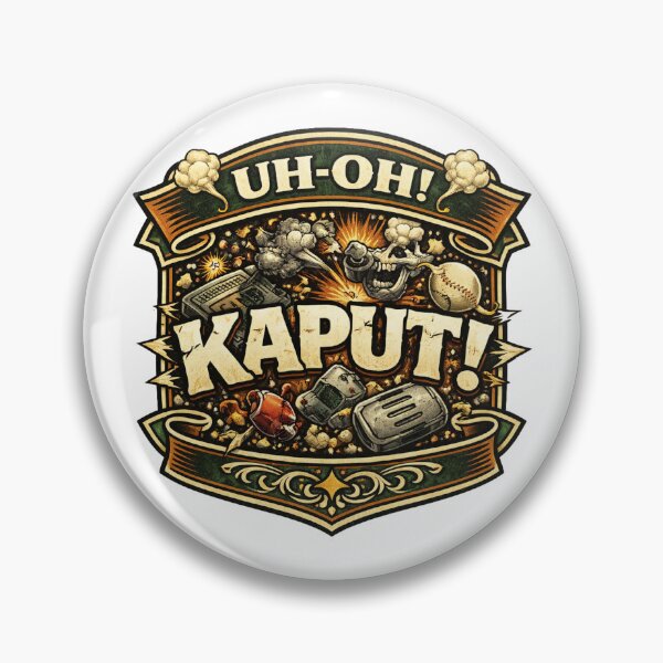 Item preview, UH-OH! KAPUT! designed and sold by Throwing-Corn.