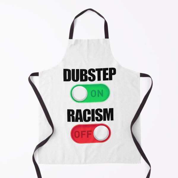 Item preview, dubstep on, racism off designed and sold by killzak.
