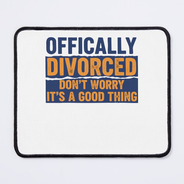 Item preview, Divorce Offically Divorced Dont Worry Its A Good designed and sold by LuminOrb.