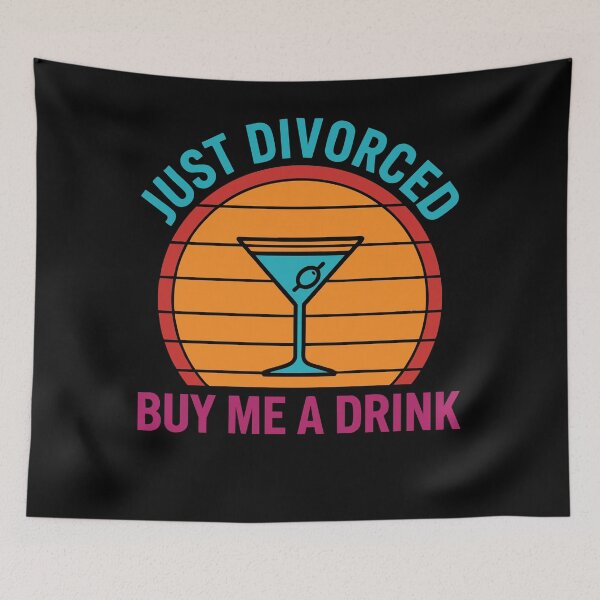 Item preview, Divorce Party Just Divorced Buy Me A Drink Newly designed and sold by LuminOrb.