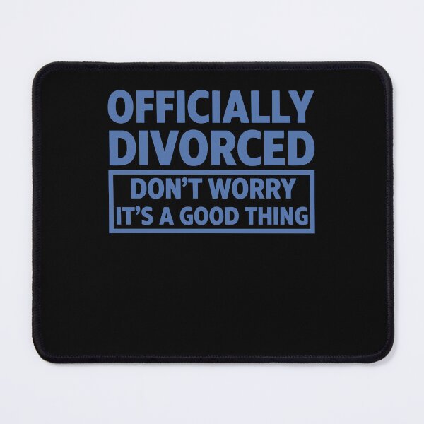 Item preview, Divorce Officially Divorced Dont Worry Its A Good designed and sold by LuminOrb.