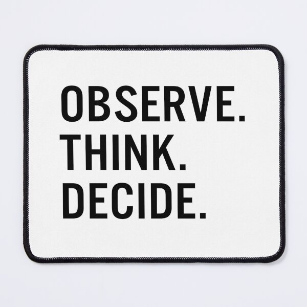 Item preview, Observe. Think. Decide. designed and sold by JacquieMira.