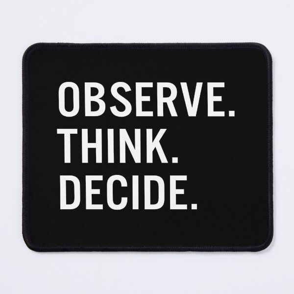 Item preview, Observe. Think. Decide. designed and sold by JacquieMira.