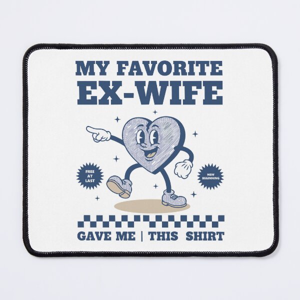 Item preview, Divorce My Favorite Ex Wife Gave Me This Shirt designed and sold by LuminOrb.