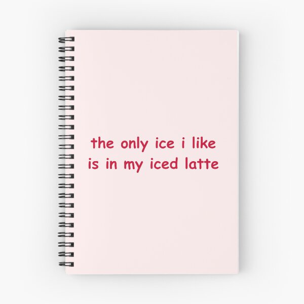 Item preview, the only ice I like is in my iced latte designed and sold by CoolKittyCat8.
